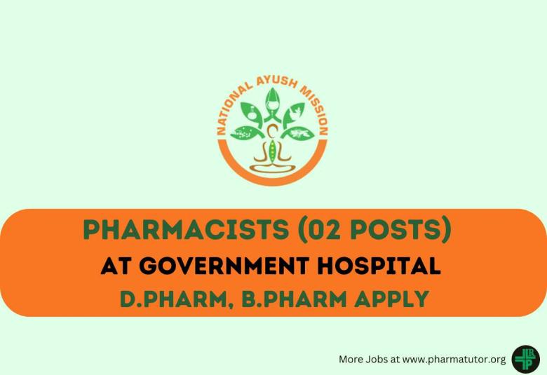 Openings for Pharmacists under National Ayush Mission