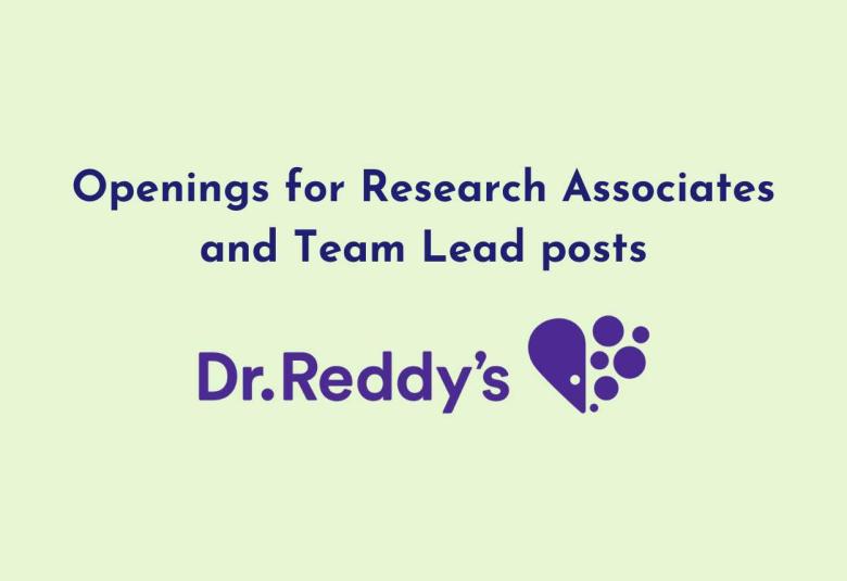 Openings for Research Associates and Team Lead posts at Dr. Reddy’s Biologics