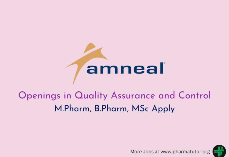 Openings in Quality Assurance and Quality Control at Amneal Pharma