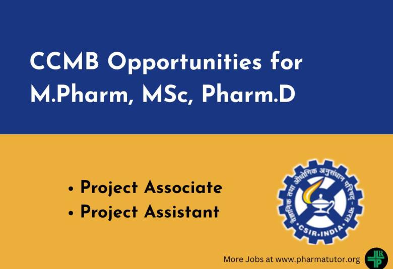 Opportunities for M.Pharm, MSc, Pharm.D as Project Associate at CCMB