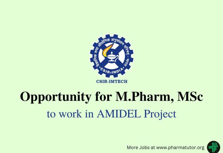 Opportunity for M.Pharm, MSc to work in AMIDEL Project at Institute of Microbial Technology