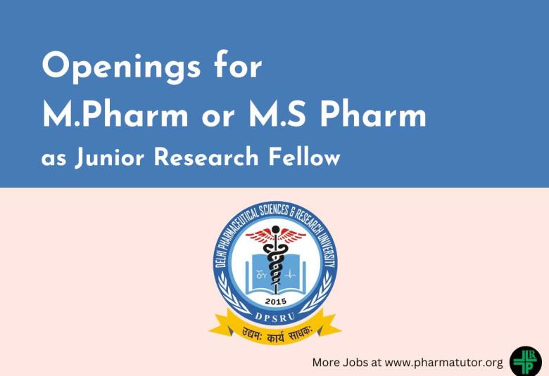 Opportunity for M.Pharm or M.S Pharm as JRF at DPSRU