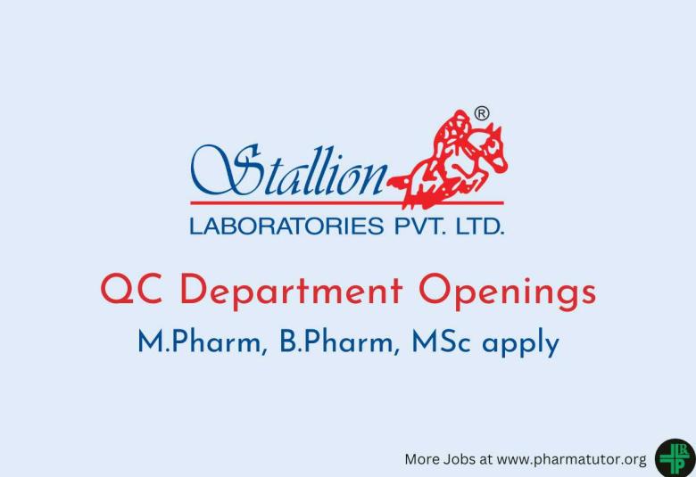 QC Department Openings at Stallion Laboratories