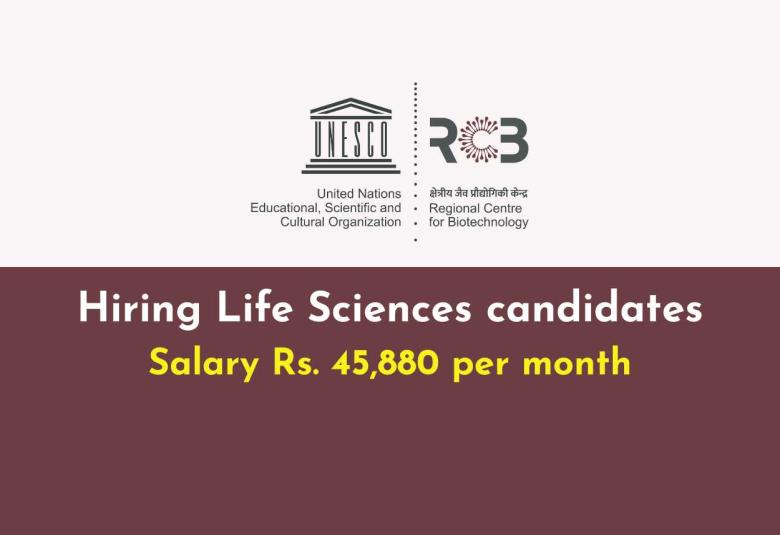 Regional Centre for Biotechnology Hiring Life Sciences candidates