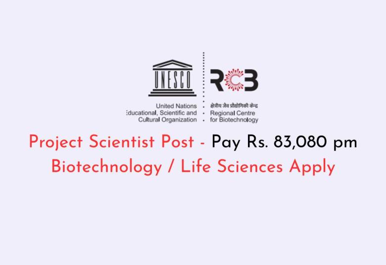 Regional Centre for Biotechnology looking for Project Scientist