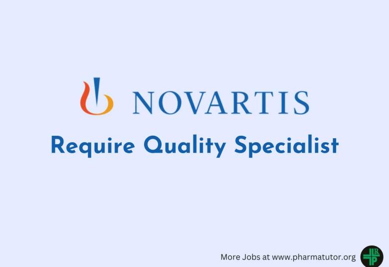 Require Quality Specialist at Novartis