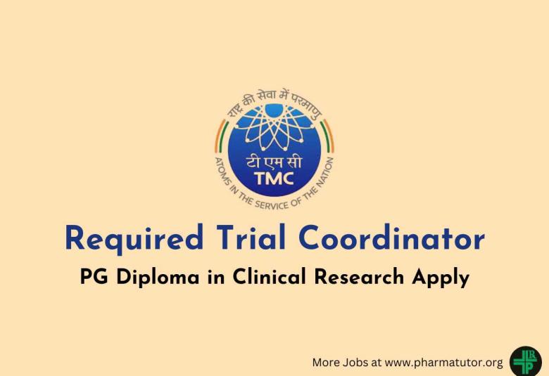 Required Trial Coordinator at Tata Memorial Centre