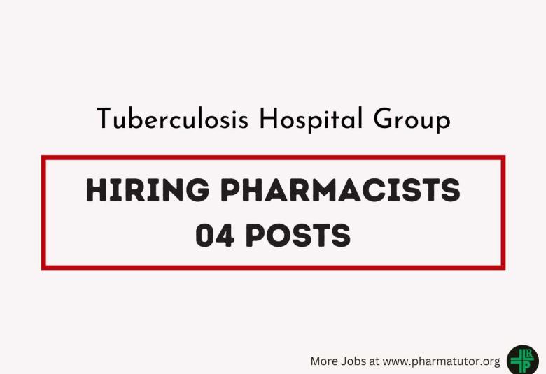 Tuberculosis Hospital Group Hiring Pharmacists