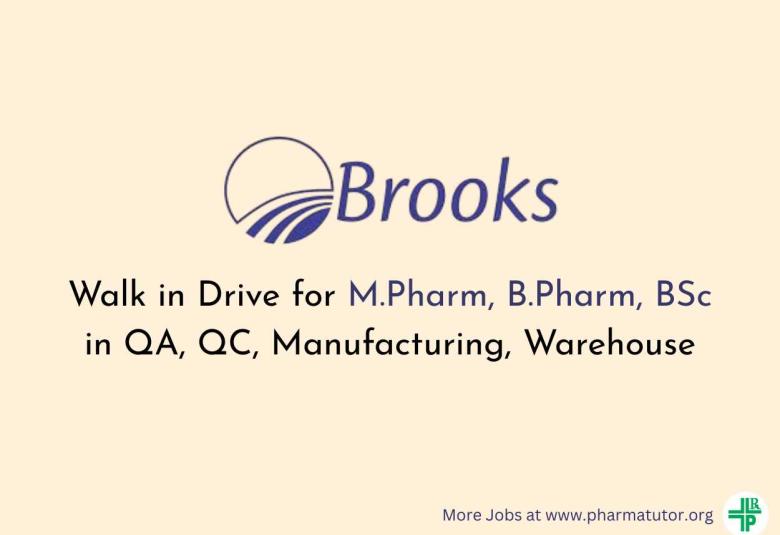 Walk in Drive for M.Pharm, B.Pharm, BSc in QA, QC, Manufacturing, Warehouse at Brooks Steriscience