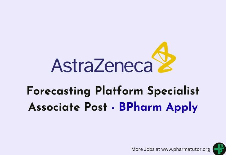 Work as Forecasting Platform Specialist Associate at AstraZeneca
