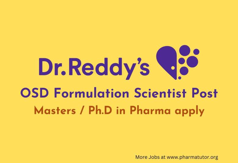 Work as OSD Formulation Scientist at Dr.Reddy's Lab