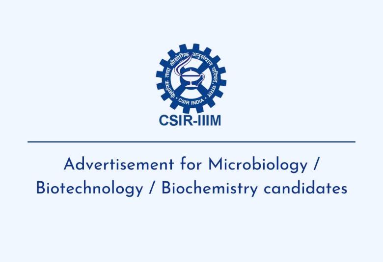 Advertisement for Microbiology / Biotechnology / Biochemistry candidates at CSIR-IIIM
