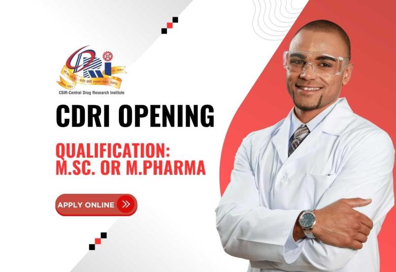 Apply online for MPharm / MSc at CDRI - 2 posts