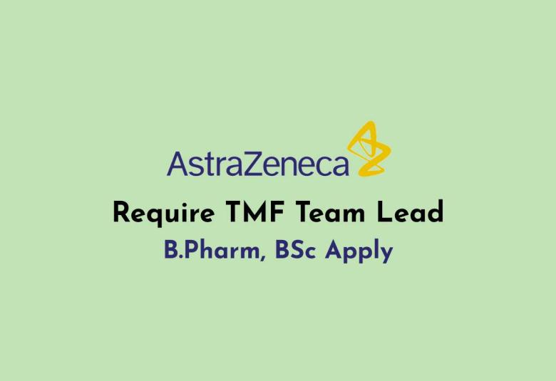 AstraZeneca Require TMF Team Lead