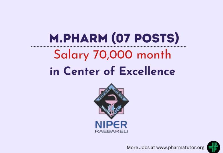 Career for M.Pharm candidates in Center of Excellence at NIPER