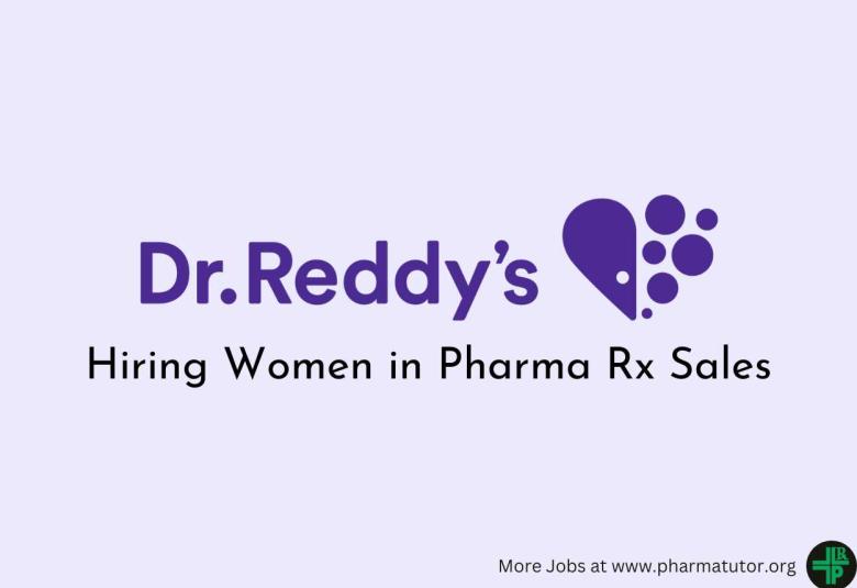 Dr. Reddy’s Lab Hiring Women in Pharma Rx Sales