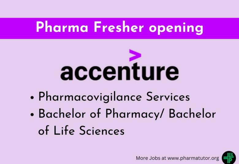 Fresher opening in Pharmacovigilance Services at Accenture - Bachelor of Pharmacy/ Bachelor Degree in Life Sciences