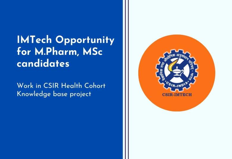 IMTech Opportunity for M.Pharm, MSc candidates to work in CSIR Health Cohort Knowledge base