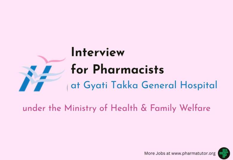 Interview for Pharmacists in AMRIT Pharmacy at Gyati Takka General Hospital