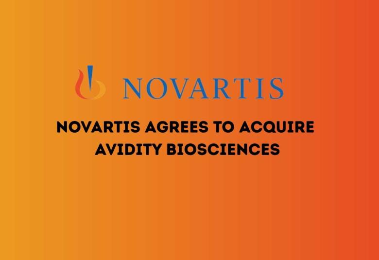 Novartis agrees to acquire Avidity Biosciences, an innovator in RNA therapeutics, strengthening its late-stage neuroscience pipeline