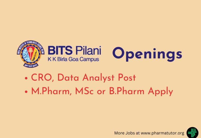 Opportunity for M.Pharm, MSc or B.Pharm as CRO, Data Analyst at BITS