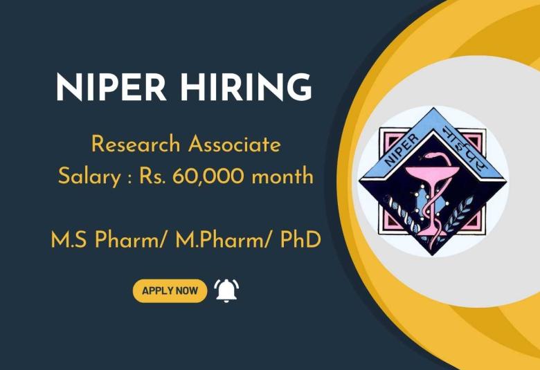 Opportunity for M.S Pharm, M.Pharm, PhD as Research Associate at NIPER