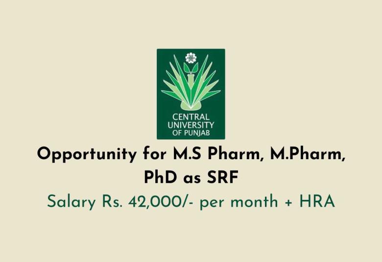 Opportunity for M.S Pharm, M.Pharm, PhD as SRF at Central University of Punjab