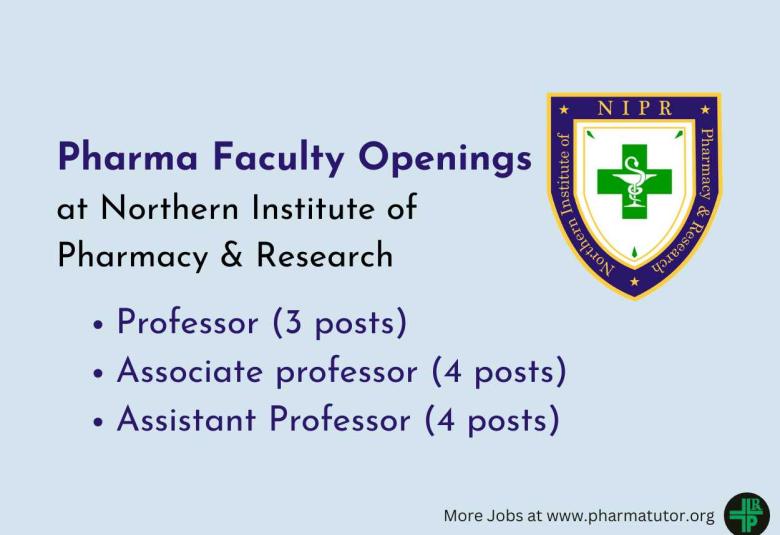 Pharma Faculty Openings at Northern Institute of Pharmacy & Research
