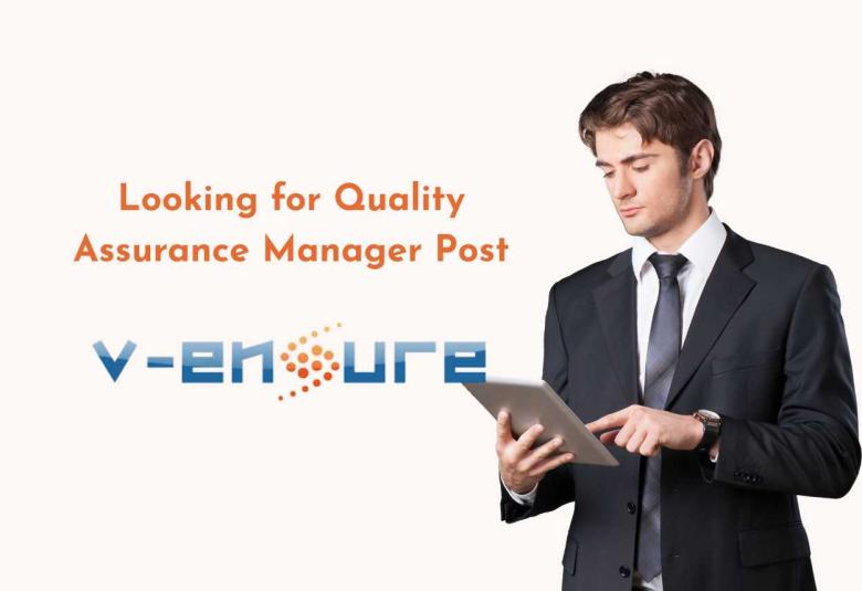 V-Ensure Pharma looking for Quality Assurance Manager