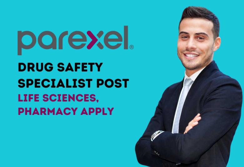 Work as Drug Safety Specialist at PAREXEL