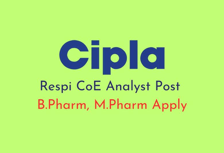 Work as Respi CoE Analyst at Cipla