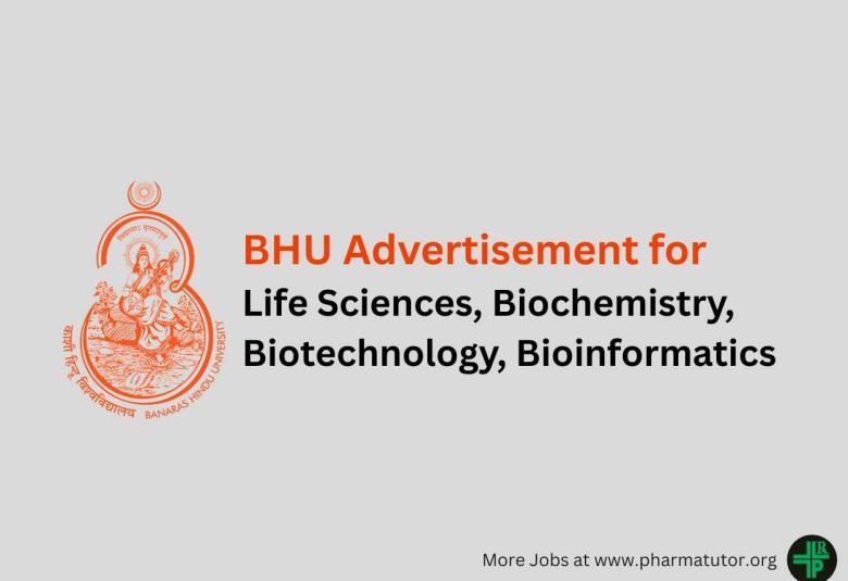 Advertisement for Life Sciences, Biochemistry, Biotechnology, Bioinformatics at Banaras Hindu University