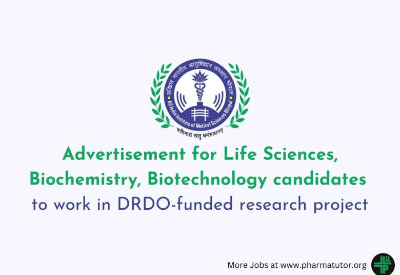 Advertisement for Life Sciences, Biochemistry, Biotechnology candidates to work in DRDO-funded research project