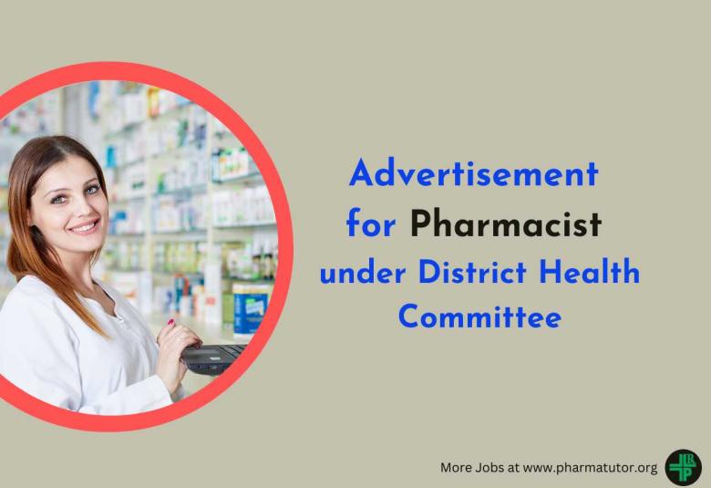 Advertisement for Pharmacist under District Health Committee