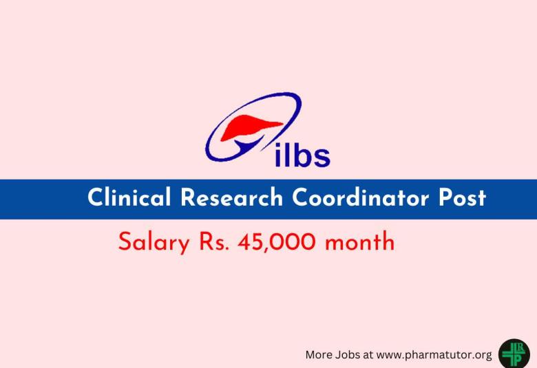 Applications are invited for post of Clinical Research Coordinator at Government autonomous institute ILBS