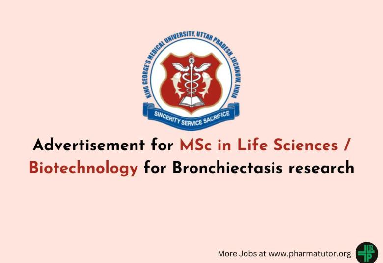 Advertisement for MSc in Life Sciences / Biotechnology for Bronchiectasis research at KGMU
