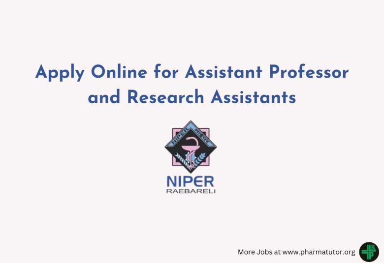 Apply Online for Assistant Professor and Research Assistants at NIPER