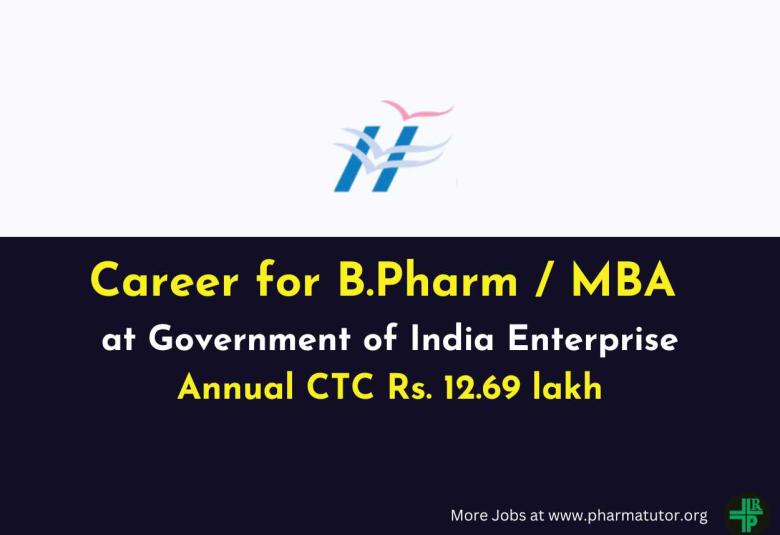 Career for B.Pharm / MBA at Government of India Enterprise HLL Lifecare