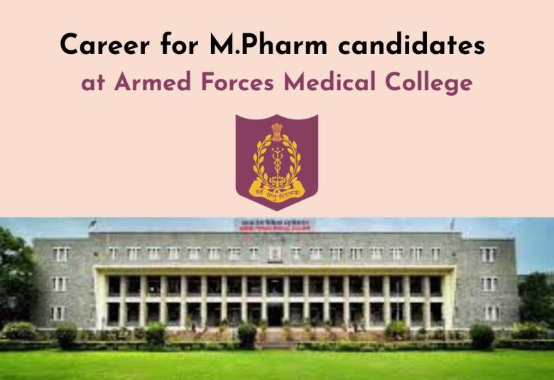 Career for M.Pharm candidates at Department of Pharmacy, Armed Forces Medical College