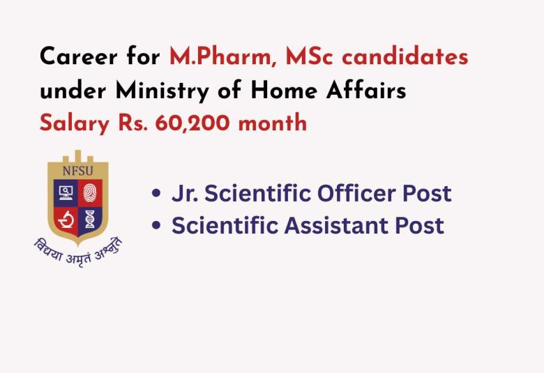 Career for M.Pharm, MSc candidates under Ministry of Home Affairs