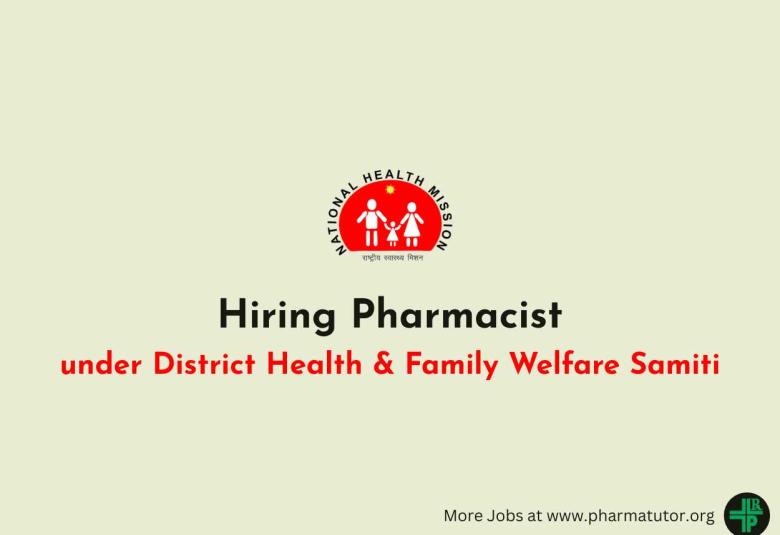 Hiring Pharmacist under District Health & Family Welfare Samiti