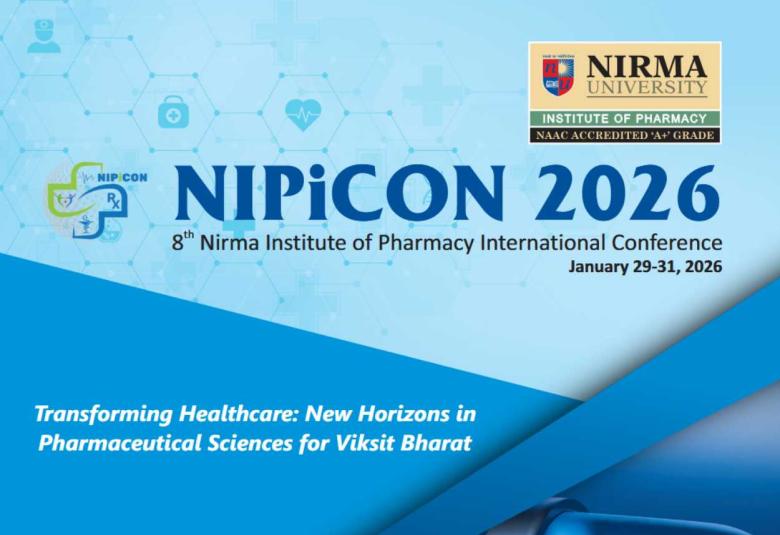 NIPiCON 2026, 8th Nirma Institute of Pharmacy International Conference