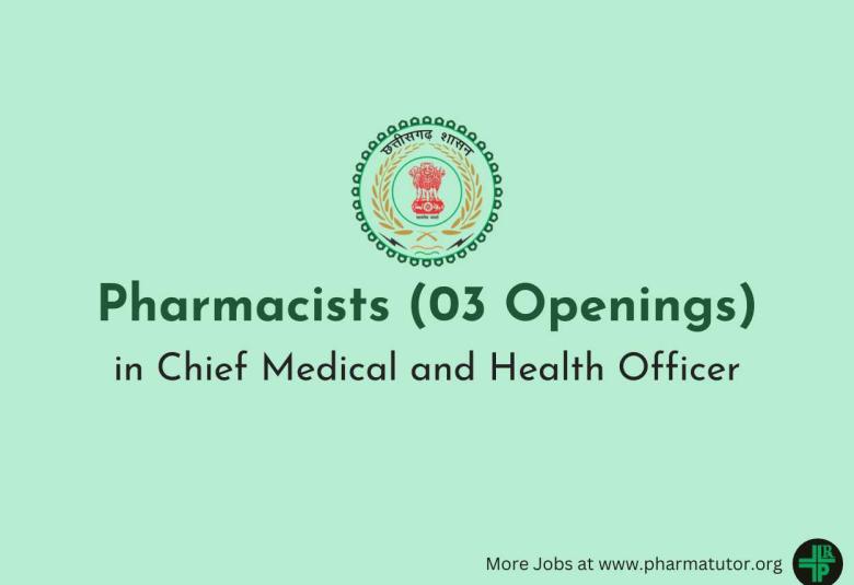 Openings for Pharmacists in Chief Medical and Health Officer