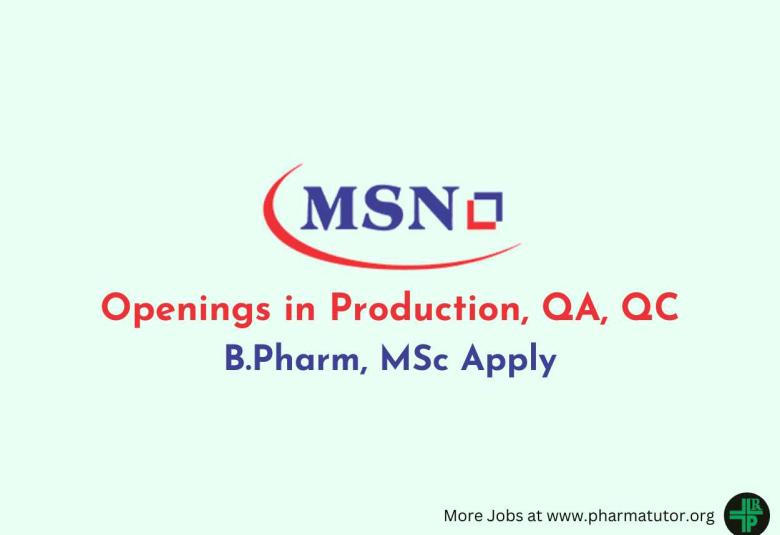 Openings in Production, QA, QC at MSN Group
