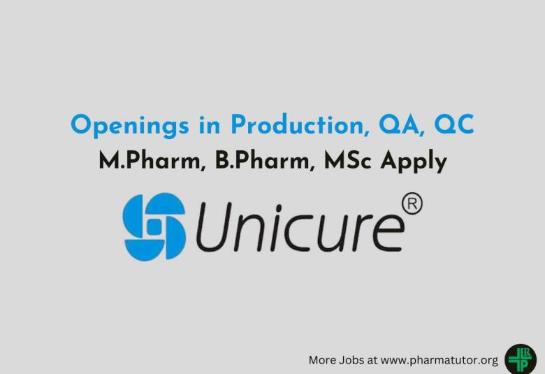 Openings in Production, QA, QC at Unicure Pharma