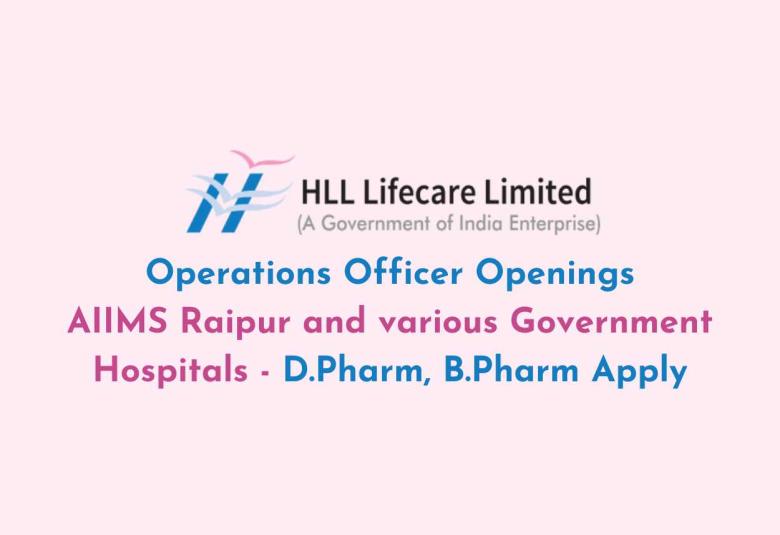 Operations Officer Openings at AIIMS Raipur and various Government Hospitals