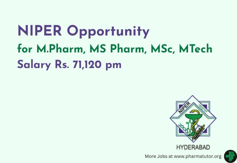 Opportunity for M.Pharm, MS Pharm, MSc, MTech to work in ICMR funded project at NIPER
