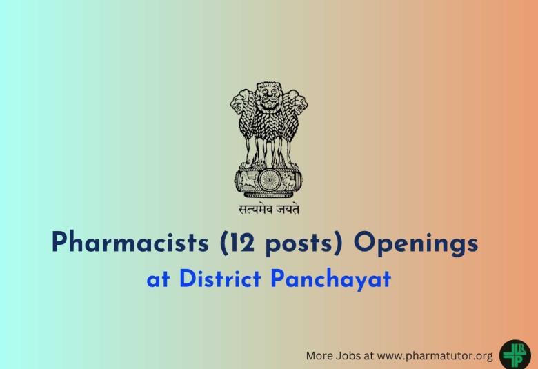 Pharmacists (12 posts) Openings at District Panchayat