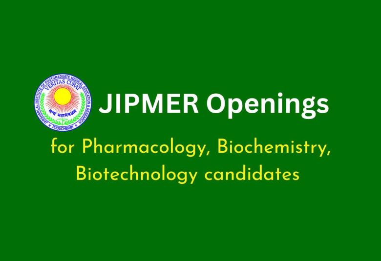 Pharmacology, Biochemistry, Biotechnology Openings at JIPMER