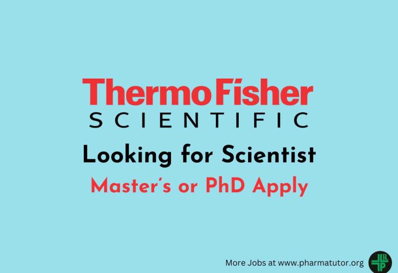 Thermo Fisher Scientific looking for Scientist